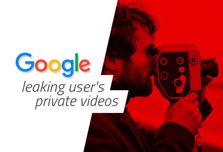 Private videos leaked by Google Takeout